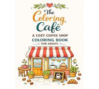 The Coloring Café: Coloring Book