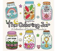 The Coloring Jar - A Collection of Contained Wonders: Easy, Bold Coloring Book for All Ages - 40+ Simple Designs for Stress Relief & Creative Fun: A ... Perfect for All Ages | Bold Easy Fun Coloring
