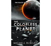 The Colorless Planet: The Black Hole Sun Saga Part 1