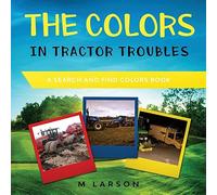 The Colors In Tractor Troubles
