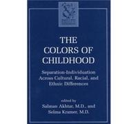 The Colors of Childhood by Selma Kramer