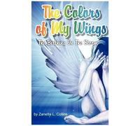 The Colors Of My Wings