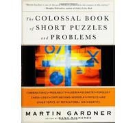 The Colossal Book Of Short Puzzles And Problems