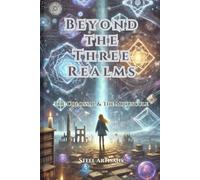 The Colossal & The Minuscule Beyond the Three Realms