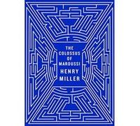 The Colossus of Maroussi Henry Miller, Ian S. (AFT) MacNiven (Auteur)