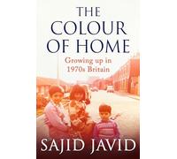 The Colour of Home: Growing up in 1970s Britain