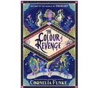 The colour of revenge Cornélia Funke (Auteur)