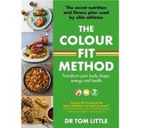 The ColourFit Method - Dr Tom Little - Little Brown Book Group - Livre en Anglais - Paperback Dr Tom LittleDr Tom Little (Auteur)