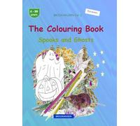 The Colouring Book: BROCKHAUSEN Book Vol. 1. Spooks and Ghosts. 4-99 years. Explorers