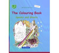 The Colouring Book: BROCKHAUSEN Book Vol. 1. Spooks and Ghosts. 4-99 years. Explorers