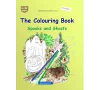 The Colouring Book: BROCKHAUSEN Book Vol. 1. Spooks and Ghosts. 4-99 years. Explorers