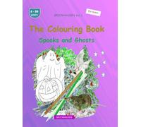 The Colouring Book: BROCKHAUSEN Book Vol. 1. Spooks and Ghosts. 4-99 years. Explorers