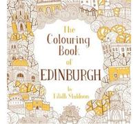 The Colouring Book of Edinburgh by Eilidh Muldoon Eilidh Muldoon, (Auteur)