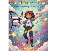 The Colours of Me: Transformation Is A Part of Life