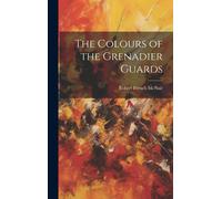 The Colours Of The Grenadier Guards