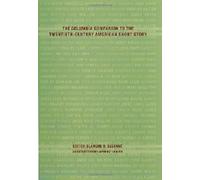 The Columbia Companion To The Twentieth-Century American Short Story