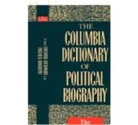 The Columbia Dictionary of Political Biography