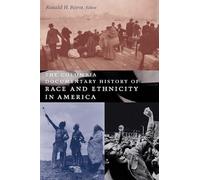 The Columbia Documentary History Of Race And Ethnicity In America