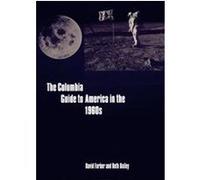 The Columbia Guide to America in the 1960s, The Columbia Guides to American History and Cultures