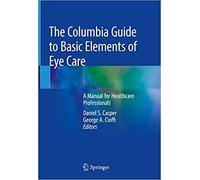 The Columbia Guide To Basic Elements Of Eye Care
