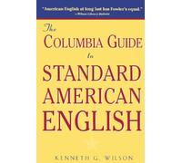 The Columbia Guide to Standard American English