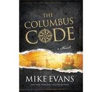 THE COLUMBUS CODE - Mike Evans - Worthy Publishing - Livre en Anglais - Hardback Mike EvansMike Evans (Auteur)