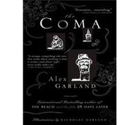 The Coma by Alex Garland Alex Garland (Auteur)