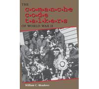 The Comanche Code Talkers of World War II