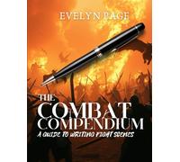 The Combat Compendium: A Guide for Writing Fight Scenes