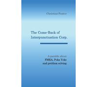 Le retour d'Interpunctuation Corp. : parabole sur l'AMDEC, le Poka Yoke et la résolution de problèmes