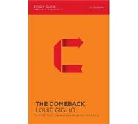 The Comeback Bible Study Guide - Louie Giglio - HarperChristian Resources - Livre en Anglais - Paperback Louie GiglioLouie Giglio (Auteur)
