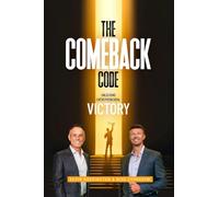 The Comeback Code: Unlocking Entrepreneurial Victory
