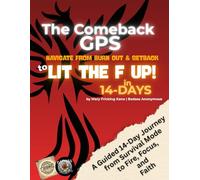The Comeback GPS: Navigate from Burnout & Setback in 14 Days