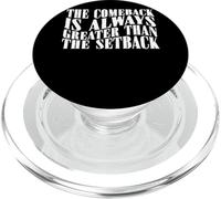 The Comeback is Always Greater Than The Setback - PopSockets PopGrip pour MagSafe