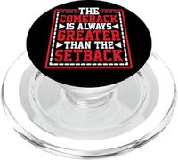 The Comeback is Always Greater Than The Setback - PopSockets PopGrip pour MagSafe
