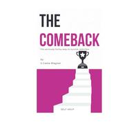 The Comeback: The seriously funny way to survive rejection