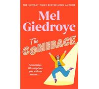 The Comeback: The Warm, Funny and Irrepressible New Novel from the Sunday Times Bestselling Author