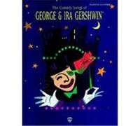 The Comedy Songs of George & Ira Gershwin