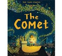 The Comet by Joe Todd Stanton Joe Todd Stanton (Auteur)