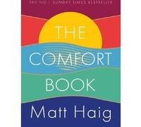 The Comfort Book Matt Haig (Auteur)