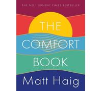 The Comfort Book - Matt Haig - Canongate - broché - Essai
