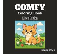 The Comfy Kitten Coloring Book for Kids: Adorable Cats & Kittens with Easy Backgrounds-Bold Lines, Big Coloring Spaces