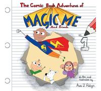 The Comic Book Adventures of Magic Me and Friends, Volume 1: Gogal Eyes Trap