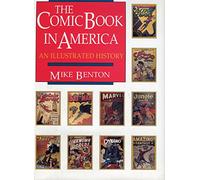 The Comic Book in America: An Illustrated History