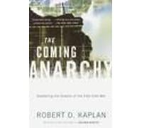 The Coming Anarchy