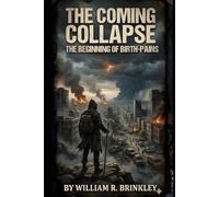 The Coming Collapse: The Beginning of Birth-Pains