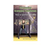 The Coming Economic Tribulation