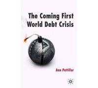 The Coming First World Debt Crisis
