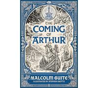 The Coming of Arthur: Merlin's Isle Volume 2