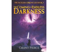 The Coming of Endless Darkness